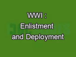 WWI : Enlistment and Deployment