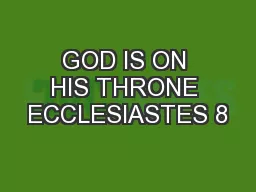 GOD IS ON HIS THRONE ECCLESIASTES 8