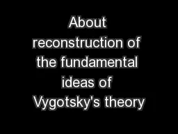 About reconstruction of the fundamental ideas of Vygotsky's theory