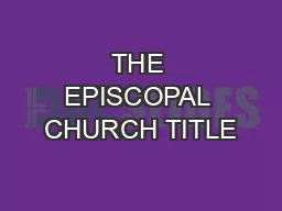 THE EPISCOPAL CHURCH TITLE