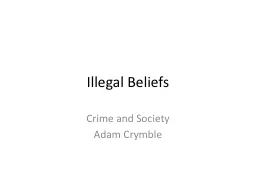 Illegal Beliefs Crime and Society