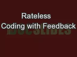 Rateless  Coding with Feedback