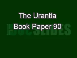 The Urantia Book Paper 90 