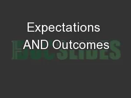 Expectations AND Outcomes