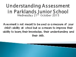 Understanding Assessment in Parklands Junior School