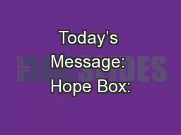 Today’s Message: Hope Box: