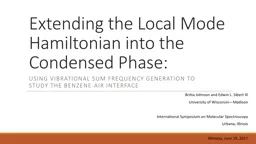 Extending the Local Mode Hamiltonian into the Condensed