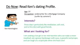 Do Now : Read Ken’s dating Profile.