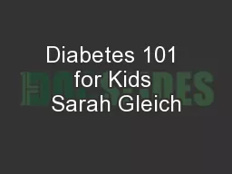 Diabetes 101 for Kids Sarah Gleich