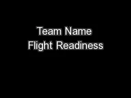 Team Name Flight Readiness