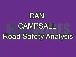 DAN CAMPSALL Road Safety Analysis