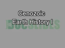 Cenozoic Earth History I
