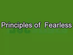 Principles of  Fearless