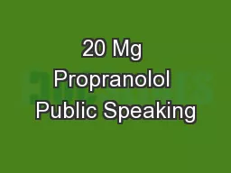 20 Mg Propranolol Public Speaking