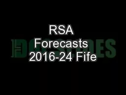 RSA Forecasts 2016-24 Fife