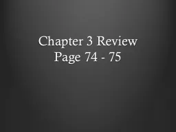 Chapter 3 Review Page 74 - 75