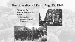 The Liberation of Paris: Aug. 25, 1944