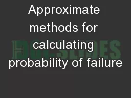 Approximate methods for calculating probability of failure