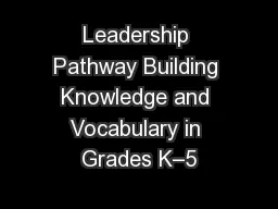 Leadership Pathway Building Knowledge and Vocabulary in Grades K–5