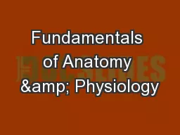 Fundamentals of Anatomy & Physiology
