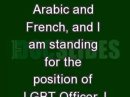 I’m a fresher studying Arabic and French, and I am standing for the position of LGBT