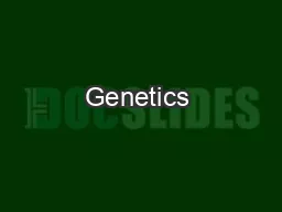 Genetics & The Work of