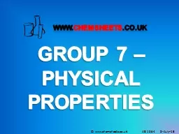 GROUP 7 – PHYSICAL PROPERTIES