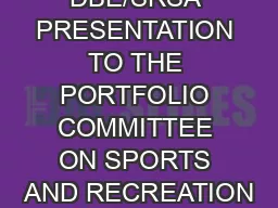 DBE/SRSA PRESENTATION TO THE PORTFOLIO COMMITTEE ON SPORTS AND RECREATION