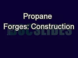 Propane Forges: Construction
