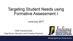 Targeting Student Needs using Formative Assessment I