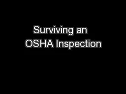 Surviving an  OSHA Inspection