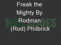 Freak the Mighty By Rodman (Rod) Philbrick