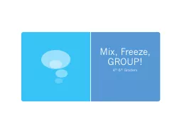 Mix, Freeze, GROUP! 4 th