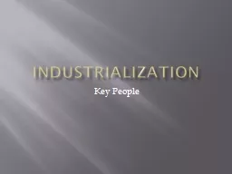 Industrialization: Key People