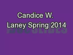 Candice W. Laney Spring 2014