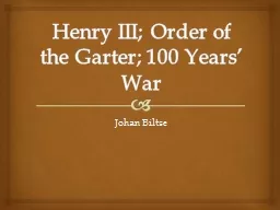 Henry III; Order of the Garter; 100 Years’ War