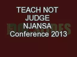 TEACH NOT JUDGE NJANSA Conference 2013
