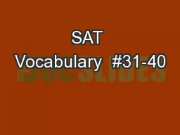 SAT Vocabulary  #31-40