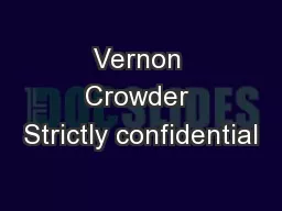 Vernon Crowder Strictly confidential