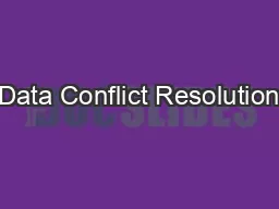 Data Conflict Resolution