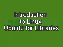 Introduction to Linux Ubuntu for Libraries