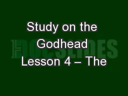Study on the Godhead Lesson 4 – The