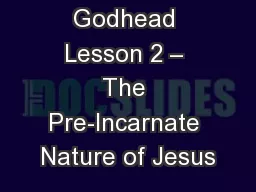 Study on the Godhead Lesson 2 – The Pre-Incarnate Nature of Jesus