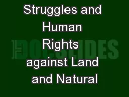 Peoples´ Struggles and Human Rights  against Land and Natural