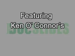 Featuring Ken O’ Connor’s
