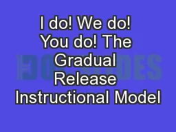 I do! We do! You do! The Gradual Release Instructional Model