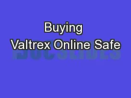 Buying Valtrex Online Safe