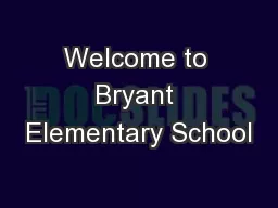 Welcome to Bryant Elementary School