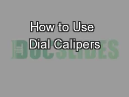 How to Use Dial Calipers