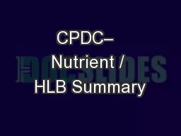 CPDC–  Nutrient / HLB Summary